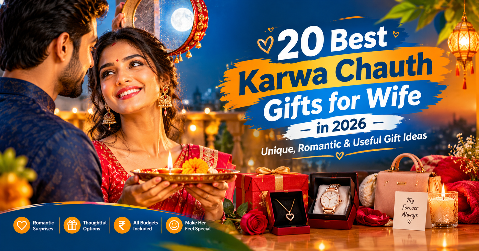 20 Best Karwa Chauth Gifts for Wife in 2026 – Unique, Romantic & Useful Gift Ideas